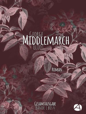 cover image of Middlemarch. Gesamtausgabe